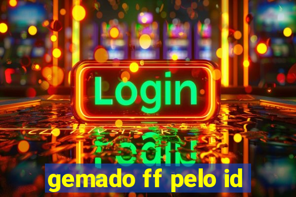 gemado ff pelo id